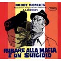 BOBBY WOMACK / ボビー・ウーマック / RUBARE ALLA MAFIA UN SUICIDIO