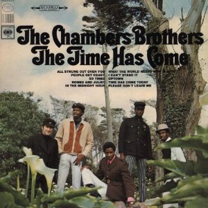 CHAMBERS BROTHERS / チェンバース・ブラザーズ / TIME HAS COME