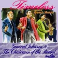 GENERAL JOHNSON & THE CHAIRMEN OF THE BOARD / ジェネラル・ジョンソン & チェアメン・オブ・ザ・ボード / TIMELESS: CONTAINNS BEACH MUSIC