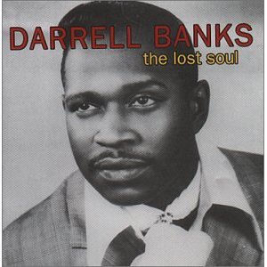 DARRELL BANKS / ダレル・バンクス / LOST SOUL