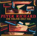 PETER RICHARD / ピーター・リチャード / FOR YOU ,FOR ONLY YOU