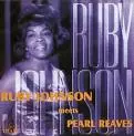 RUBY JOHNSON / MEETS PEARL REAVES