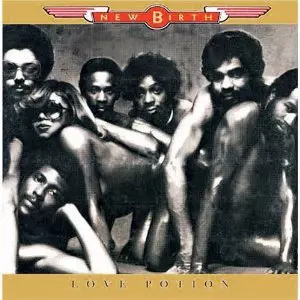 NEW BIRTH / ニュー・バース / LOVE POTION