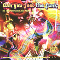V.A.(CAN YOU FEEL THE FUNK) / CAN YOU FEEL THE FUNK