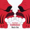 BARRABAS / バーラバス / WATCH-OUT