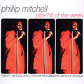 PHILLIP MITCHELL / フィリップ・ミッチェル / PICK HIT OF THE WEEK