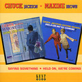 CHUCK JACKSON + MAXINE BROWN / チャック・ジャクスン+ マキシン・ブラウン / SAYING SOMETHING + HOLD ON WE'RE CIOMING (2 ON 1)