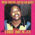 EDDIE HOLMAN / エディ・ホールマン / HEY THEY LONELY GIRL