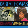 CARLA THOMAS / カーラ・トーマス / LOVE MEANS + MEMPHIS QUEEN