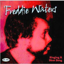 FREDDIE WATERS / フレディ・ウォーターズ / SINGING A NEW SONG