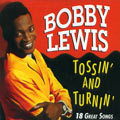 BOBBY LEWIS / ボビー・ルイス / TOSSIN' AND TURNIN'