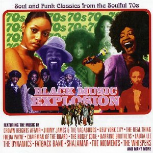V.A.(BLACK MUSIC EXPLOSION) / BLACK MUSIC EXPLOSION: SOUL AND FUNK CLASSICS FROM THE SOULFUL 70S (2CD)