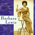 BARBARA LEWIS / バーバラ・ルイス / HELLO STRANGER: THE BEST OF BARBARA LEWIS
