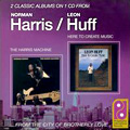 NORMAN HARRIS + LEON HUFF / ノーマン・ハリス + レオン・ハフ / THE HARRIS MACHINE + HERE TO CREATE MUSIC