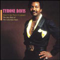 TYRONE DAVIS / タイロン・デイヴィス / GIVE IT UP(TURN IT LOOSE):THE VERY BEST OF THE COLUMBIA YEARS