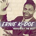 ERNIE K-DOE / アーニーK.ドゥー / ABSOLUTLY THE BEST