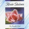 ROSIE GAINES / ロージー・ゲインズ / NO SWEETER LOVE