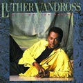 LUTHER VANDROSS / ルーサー (ルーサー・ヴァンドロス) / GIVE ME THE REASON