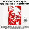 DR.MARTIN LUTHER KING JR. / WHY I OPPOSE THE VIETNAM WAR