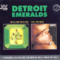 DETROIT EMERALDS / デトロイト・エメラルズ / I'M IN LOVE WITH YOU + FEEL THE NEED (2 ON 1)