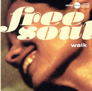 V.A. (FREE SOUL) / free soul walk / フリー・ソウル・ウォーク