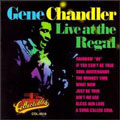 GENE CHANDLER / ジーン・チャンドラー / LIVE AT THE REGAL