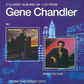 GENE CHANDLER / ジーン・チャンドラー / GENE CHANDLER '80 + HERE'S TO LOVE