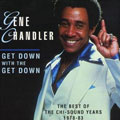 GENE CHANDLER / ジーン・チャンドラー / GET DOWN WITH THE GET DOWN