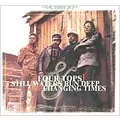 FOUR TOPS / フォー・トップス / STILL WATERS RUN DEEP + CHANGING TIME / (2ON1)