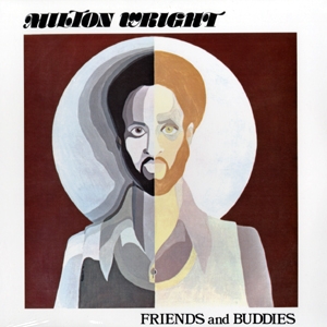 MILTON WRIGHT / ミルトン・ライト / FRIENDS AND BUDDIES / フレンズ・アンド・バディーズ (国内盤 帯 解説付)