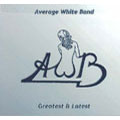 AVERAGE WHITE BAND / アヴェレイジ・ホワイト・バンド / GREATEST & LATEST