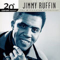 JIMMY RUFFIN / ジミー・ラフィン / 20TH CENTURY MASTERS: THE MILLENNIUM COLLECTION
