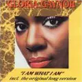 GLORIA GAYNOR / グロリア・ゲイナー / I AM WHAT I AM