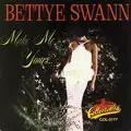 BETTYE SWANN / ベティ・スワン / MAKE ME YOURS