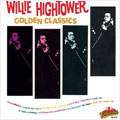 WILLIE HIGHTOWER / ウィリー・ハイタワー / GOLDEN CLASSICS