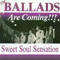 BALLADS / バラッズ / SWEET SOUL SENSATION