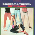 BOOKER T. & THE MG'S / ブッカー・T. & THE MG's / HIP HUG-HER