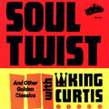 KING CURTIS / キング・カーティス / SOUL TWIST & OTHER GOLDEN CLASSICS