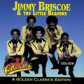 JIMMY BRISCOE & THE LITTLE BEAVERS / ジミー・ブリスコー・アンド・ザ・リトル・ビーヴァーズ / GOLDEN CLASSICS