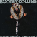 BOOTSY COLLINS / ブーツィー・コリンズ / FRESH OUTTA P UNIVERSITY