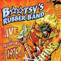 BOOTSY'S RUBBER BAND / ブーツィーズ・ラバー・バンド / LIVE IN OKLAHOMA 1976