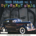 V.A.(HOOD DREAMS) / HOOD DREAMS VOL.4: DIFFERENT GIRLS - 19 SUPER RARE SWEET SOUL TEARJERKERS