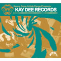 KENNY DOPE + KEB DARGE (V.A.) / KENNY DOPE + KEB DARGE PRESENTS KAY DEE RECORDS