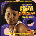 MARY JANE HOOPER / メリー・ジェーン・フーパー / PSYCHEDELPHIA: RARE & UNRELEASED NEW ORLEANS FUNK 1966-1970