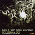 SAM & THE SOUL MACHINE / PO'K BONES & RICE: UNRELEASED NEW ORLEANS FUNK 1969-1974
