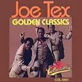 JOE TEX / ジョー・テックス / GOLDEN CLASSICS