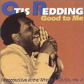 OTIS REDDING / オーティス・レディング / GOOD TO ME LIVE AT THE WHISKY A GO GO