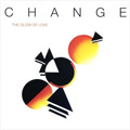 CHANGE (SOUL) / チェンジ / GLOW OF LOVE