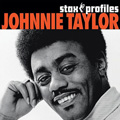 JOHNNIE TAYLOR / ジョニー・テイラー / STAX PROFILES