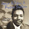 GENE ALLISON + ROSCOE SHELTON / YOU CAN MAKE IT IF YOU TRY